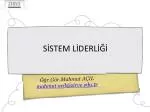 SİSTEM LİDERLİĞİ - slide 1