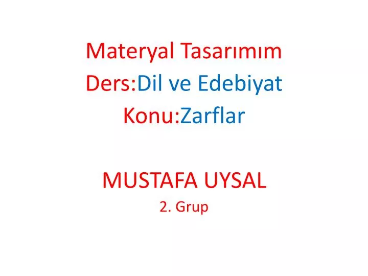 materyal tasar m m ders dil ve edebiyat konu zarflar mustafa uysal 2 grup