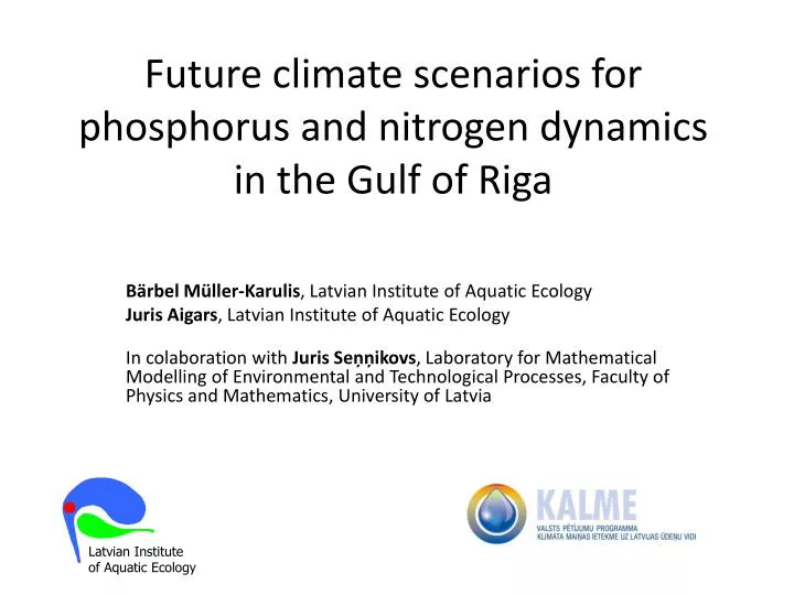 future climate scenarios for phosphorus and nitrogen dynamics in the gulf of riga