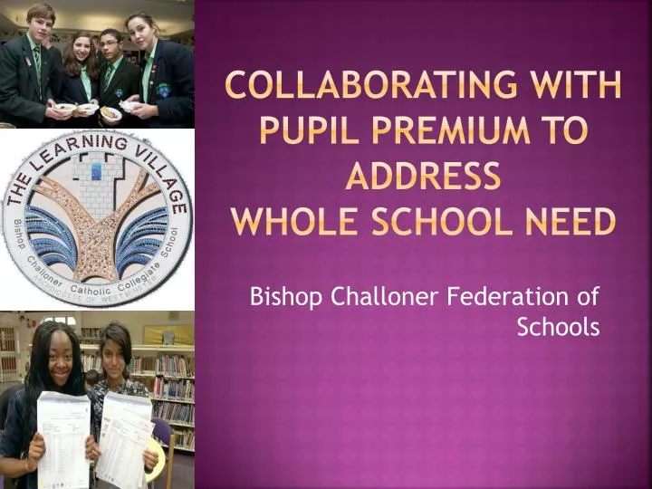 collaborating with pupil premium to address whole school need