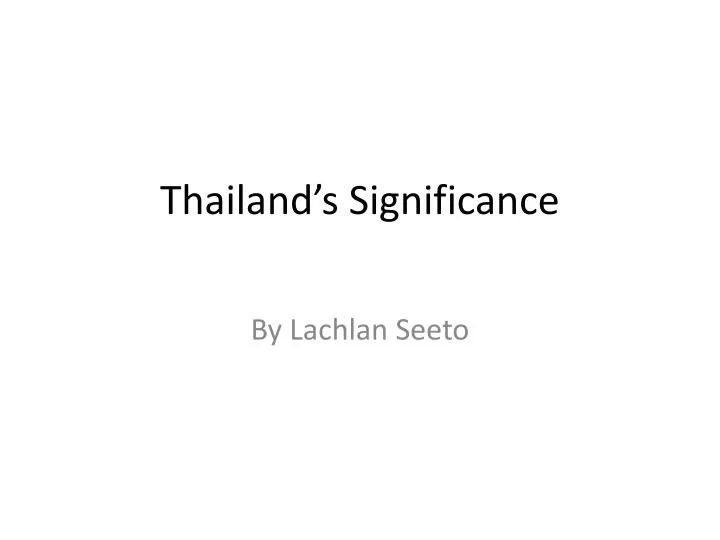 thailand s significance