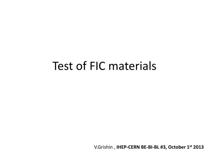 test of fic materials