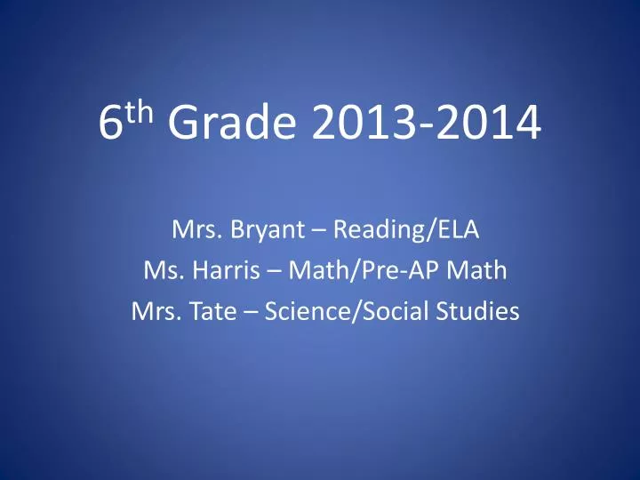 6 th grade 2013 2014