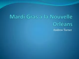 mardi gras la nouvelle orl ans