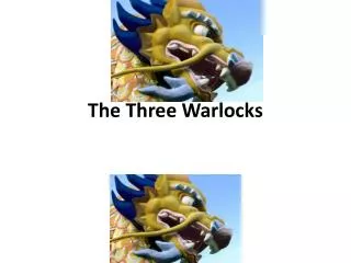 The Three Warlocks