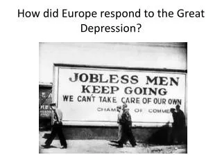 How did Europe respond to the Great Depression?