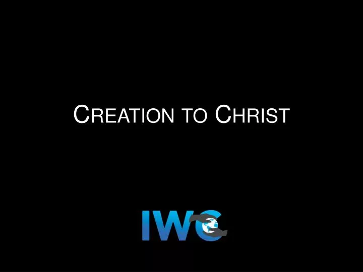 creation to christ