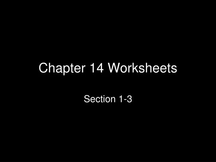 chapter 14 worksheets