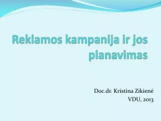 reklamos kampanija ir jos planavimas