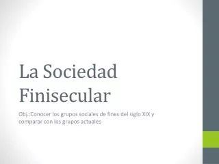 la sociedad finisecular