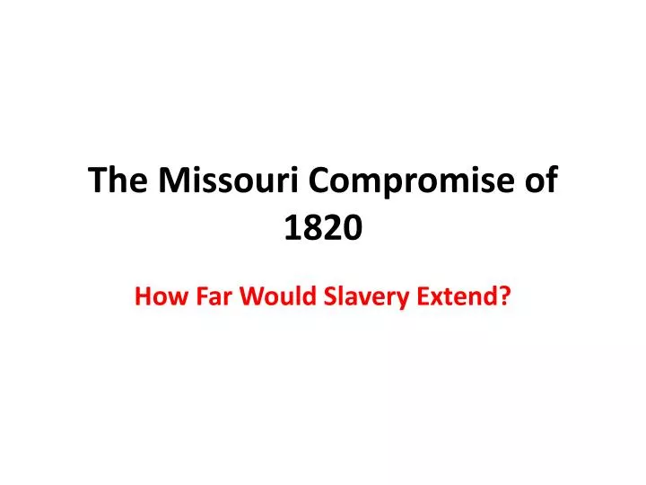 the missouri compromise of 1820
