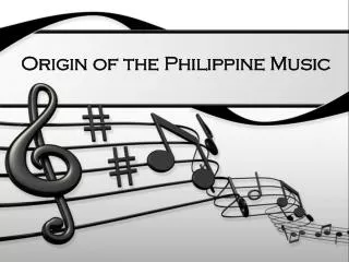 Origin of the Philippine Music