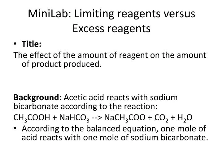 minilab limiting reagents versus excess reagents