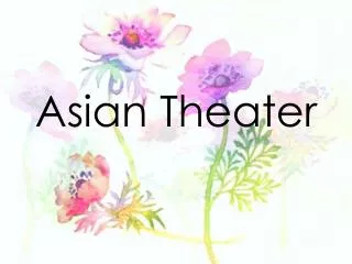 Asian Theater