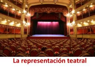 la representaci n teatral