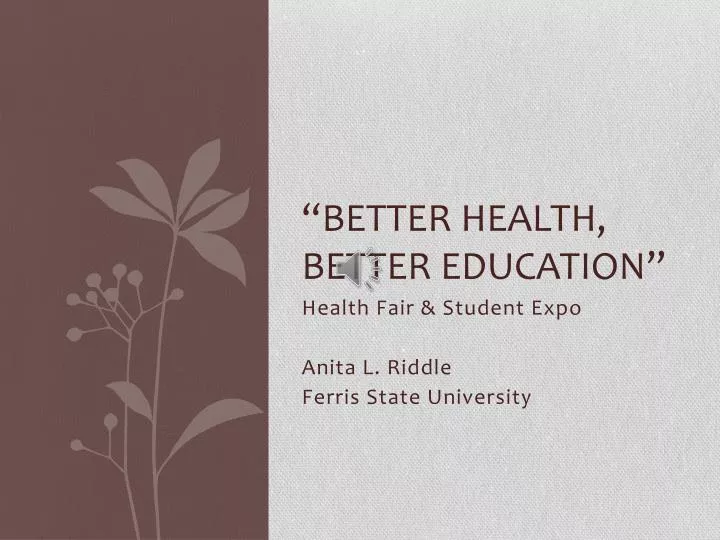 better health better education