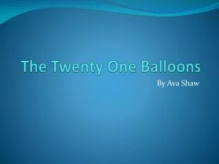 The Twenty One Balloons