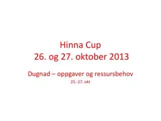 hinna cup 26 og 27 oktober 2013