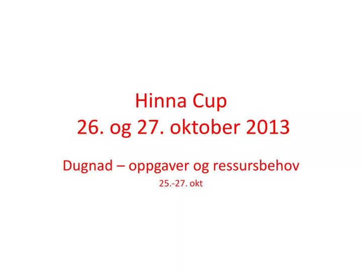 hinna cup 26 og 27 oktober 2013