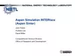 Aspen Simulation INTERface (Aspen Sinter) - slide 1