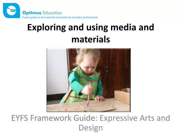exploring and using media and materials