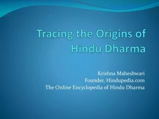 Tracing the Origins of Hindu Dharma
