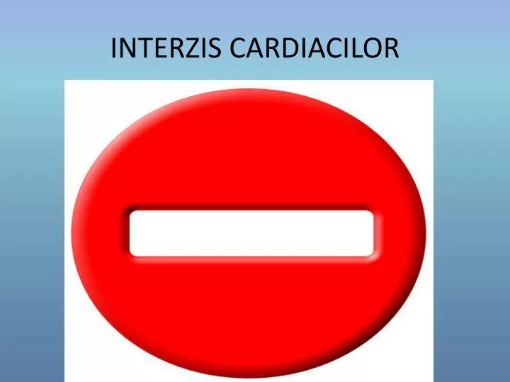 interzis cardiacilor