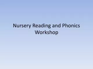 Nursery Reading and Phonics Workshop