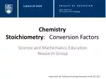 Chemistry Stoichiometry : Conversion Factors - slide 1