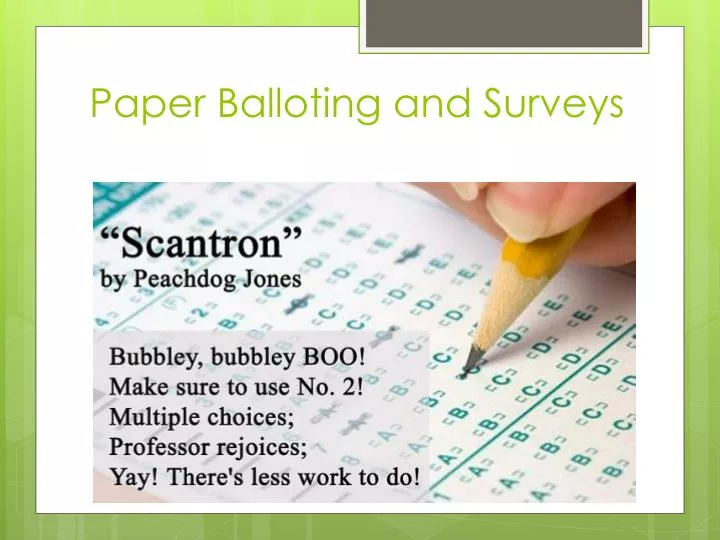 paper balloting and surveys