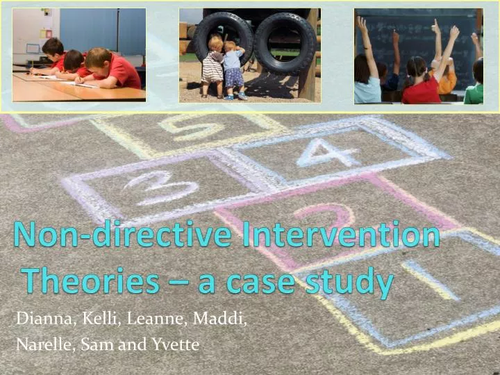 non directive intervention theories a case study