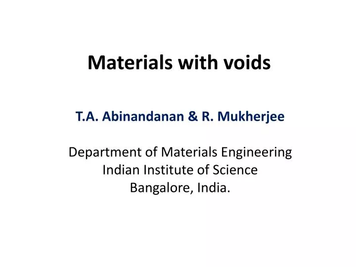 materials with voids