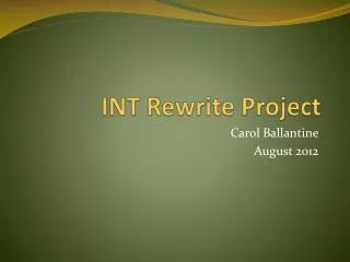 INT Rewrite Project