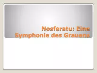 Nosferatu : Eine Symphonie des Grauens