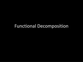 Functional Decomposition