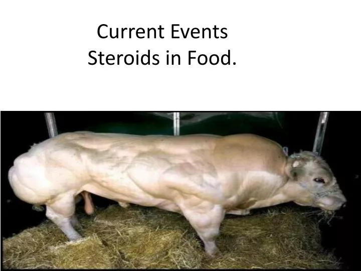 current events steroids in food