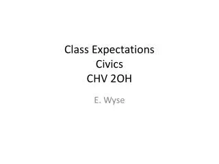Class Expectations Civics CHV 2OH