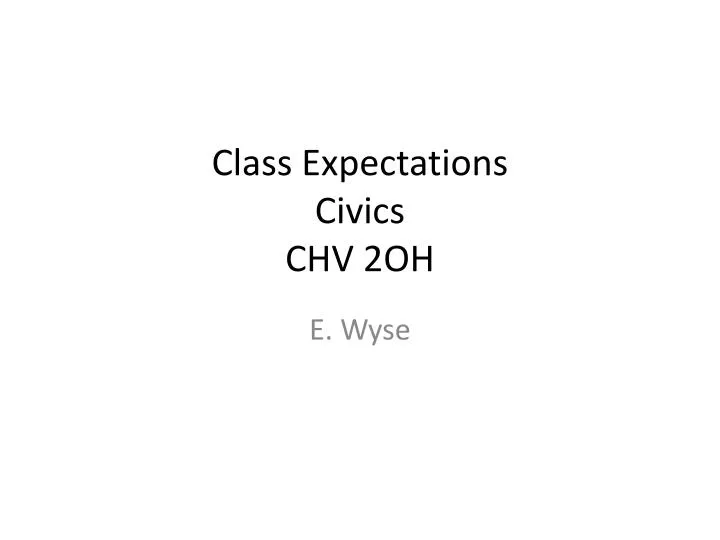 class expectations civics chv 2oh
