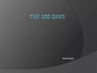 The 100 days