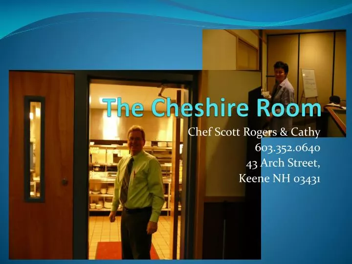 the cheshire room
