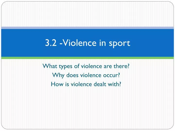 3 2 violence in sport