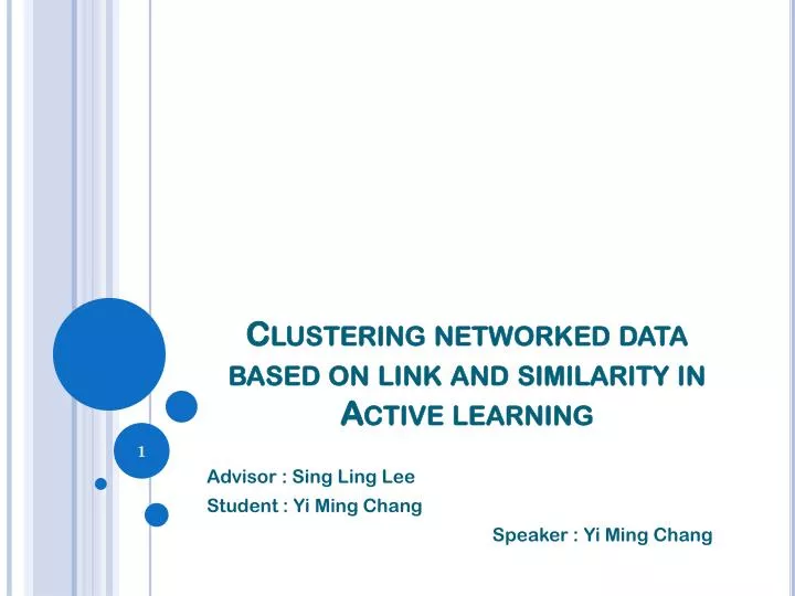 clustering networked data based on link and similarity in active learning