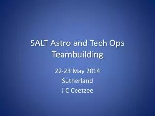 SALT Astro and Tech Ops Teambuilding