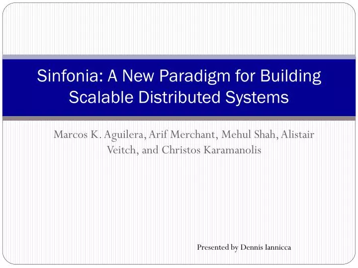 sinfonia a new paradigm for building scalable distributed systems