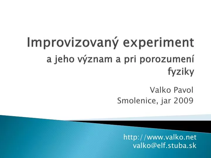 improvizovan experiment a jeho v znam a pri porozumen fyziky