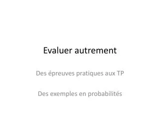 evaluer autrement