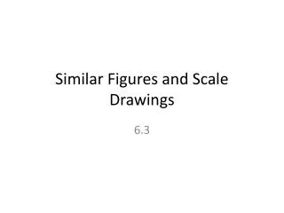 Similar Figures and Scale Drawings