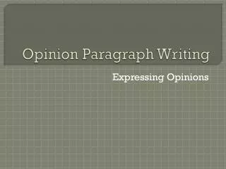 Opinion Paragraph Writing