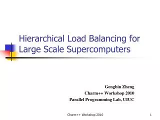 Hierarchical Load Balancing for Large Scale Supercomputers