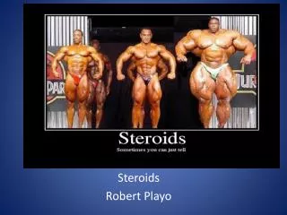 Steroids Robert Playo